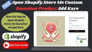 Apne Shopify Store Me Custom Donation Product Add Kare | Free Ccde