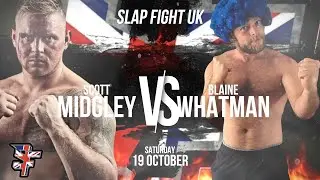 EXTENDED VERSION: Blaine Whatman vs Scott Midgley | FULL FIGHT | SlapFIGHT UK 4 #britslap