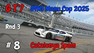 Gran Turismo 7 GTWS Manu Cup 2025 Catalunya Spain : Ep 8 Rnd 3 Race 8 & 9 (USA Region)