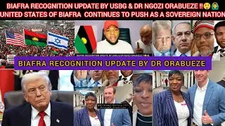 BIAFRA RECOGNITION UPDATE BY USBG & DR NGOZI ORABUEZE‼️😲UNITED STATE OF BIAFRA AS A SOVEREIGN NATION