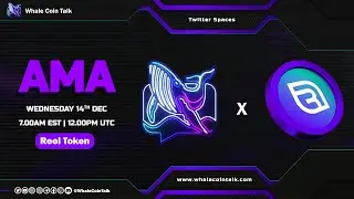 Whale Coin Talk AMA with Reel Token