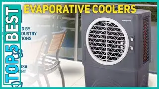 Top 5 Best Evaporative Coolers in 2023