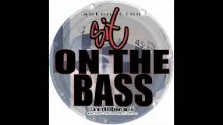 Autonation - Sit on the Bass - Jerome Hill remix