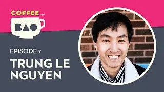 Coffee with BAO Episode 7 ft. Trung Le Nguyen &ndash;&nbsp;Illustrator and author of 