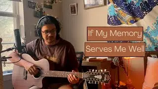 If My Memory Serves Me Well (Original)