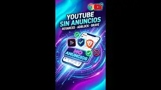 ✅YouTube Sin Anuncios en Tu Celular: ReVanced, AdBlock y Brave Paso a Paso | Gu&iacute;a Pr&aacute;ctica (Clase 5)