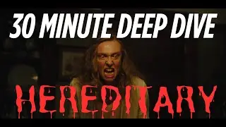 Hereditary Explained: 30-Minute Deep Dive Into Ari Aster&rsquo;s Horror Masterpiece