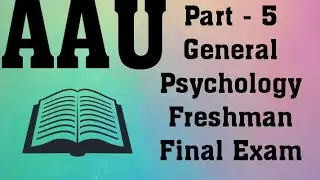 AAU General Psychology Freshman Final Exam Part - 5