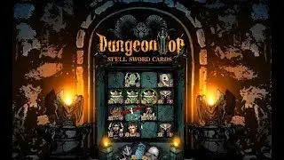 Spellsword Cards DungeonTop #1 ~ Dungeon Crawling Card Battler