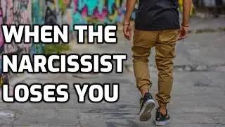 When The Narcissist Loses You