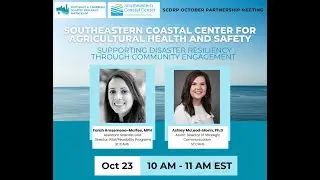 SCDRP October 2025 Meeting: SCCAHS: Supporting Disaster Resiliency Through Community Engagement