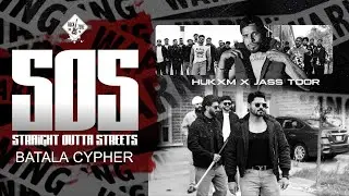 SOS(Straight Outta Streets)Official Video| HUKXM| JASS TOOR| BATALA CYPHER| Lastest Punjabi Song2026
