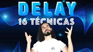 MEZCLA con DELAYS 🔊✨ 16 T&Eacute;CNICAS para crear PROFUNDIDAD, ESPACIO y GROOVE!