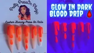 Halloween Blood Drip / Glow In Dark Nail  Tutorial