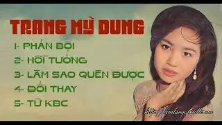 Album Trang Mỹ Dung - Hồi Tưởng - &Acirc;m Thanh Chuẩn Pre 75