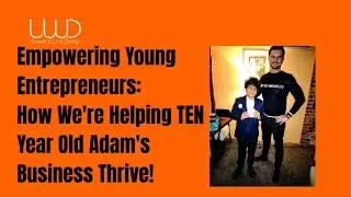 Empowering Young Entrepreneurs: How We're Helping TEN Year Old Adam's Business Thrive!