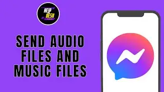 How to Send Audio Files and Music Files on Facebook Messenger
