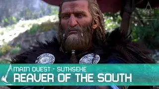 Assassin's Creed Valhalla - Reaver of the South [Suthsexe Arc Main Quest]