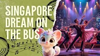 (1) Singapore Dream on the Bus - Celebration of Music & Joy | English Music Video 🎶