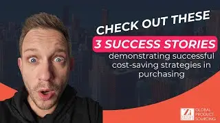Real-life success stories showing the impact of cost-saving strategies and strategic sourcing.