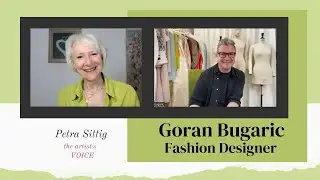 Goran Bugaric - Fashion Designer: You need love, dedication, the idea and you need to stick to it.