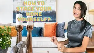 HOW TO STAGE YOUR HOME BY YOURSELF//How Can You Stage Your Home on the Budget