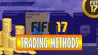 EASY FIFA 17 TRADING METHODS | MAKE THOUSANDS!
