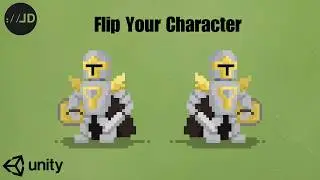 How to Flip Your Character in Unity