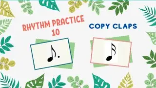 💕Clap Along Rhythm Practice 10 (Dotted Eighth Note & Sixteenth Note) 回音節奏練習 10 (附點八分音符, 十六分音符)