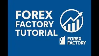 Forex Factory Tutorial 2025 - Beginner's Guide