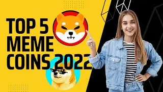 Top 5 meme coins 2022 | Meme coins to invest for 2022 | Top meme coin | Meme coins