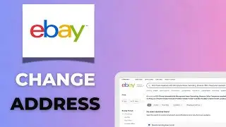 Как изменить адрес в приложении eBay. Руководство покупателя и продавца