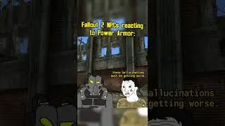 Fallout 2 NPCs reacting to Power Armor: #fallout #memes #shorts
