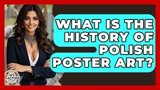 What Is The History Of Polish Poster Art? - Art Across Cultures