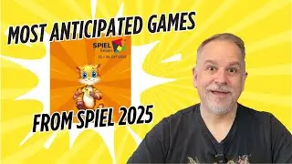 Most Anticipated Games From SPIEL 2025 - with Mike DiLisio