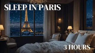 Sleep in a Luxury Eiffel Tower View Bedroom - Snowy Night in Paris  (3 Hours)