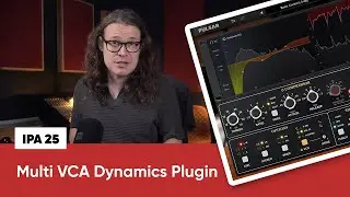 IPA 25 - разбираем подробно: плагин Multi VCA Dynamics | Pulsar Audio