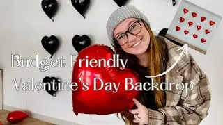 DIY Budget-Friendly Valentine's Day Photo Backdrop | Easy & Cute Setup