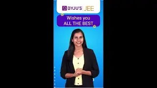All The Best To All JEE Mains 2021 Candidates! #Shorts