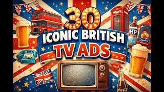 30 Iconic British Food & Drink TV Adverts