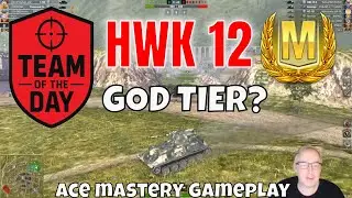 HWK 12 Ace Mastery Gameplay Team Of The Day Wot Blitz