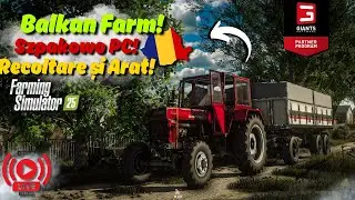 🔴Fs25 MTR Balkan Farm Ep.28 | 👌Recoltez cu o combină nouă!🌿