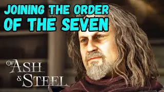 Of Ash and Steel: Joining the Order of the Seven Quest Walkthrough Guide 🗡️🗡️ #ofashandsteel #rpg