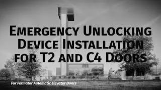 Fupa Lift Academy - Fermator Elevator Doors Emergency Unlocking Device Installation for T2/C4 Doors