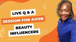 Live Q&A for Avon Beauty Influencers