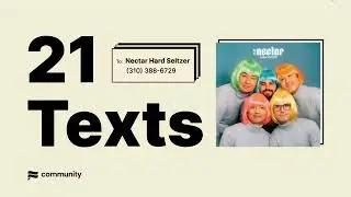Weird Nectar Hard Seltzer flavors that never got released | 21 Texts | Community.com