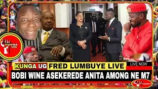 FRED LUMBUYE LIVE: BOBI WINE ASEKEREDE ANITA AMONG NE MUSEVENI ABAMEZE