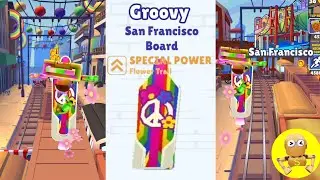 ซับเวย์:SUBWAY SURFERS 2022 :San Francisco:Groovy:San Francisco Board