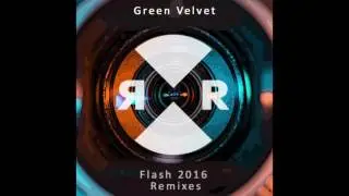 Green Velvet - Flash (Alberto Ruiz Remix)