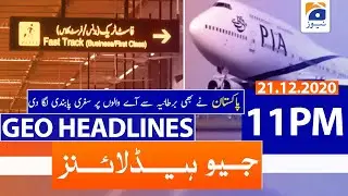 Geo Headlines 11 PM | 21st December 2020